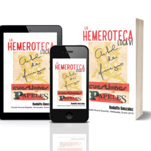 La Hemeroteca Loca VI