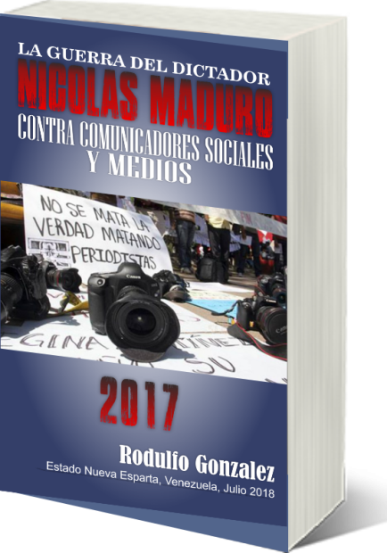 La Guerra de Nicolas Maduro contra los Medios (2017)